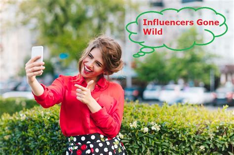 influencer goes wild|Influencers Gone Wild: A Social Media Phenomenon .